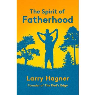 The Spirit of Fatherhood