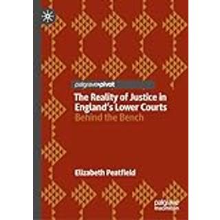 The Reality of Justice in England’s Lower Courts