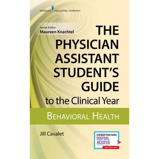 The Physician Assistant Student's Guide to the Clinical Year: Behavioral Health