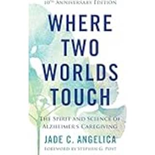 Where Two Worlds Touch