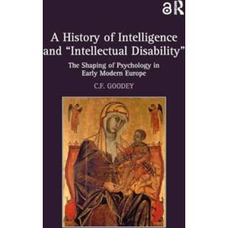 A History of Intelligence and 'Intellectual Disability'