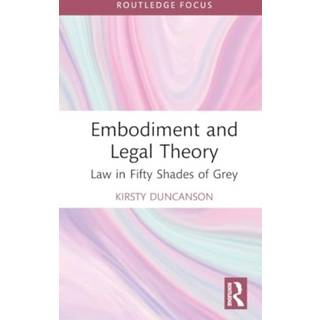 Embodiment and Legal Theory