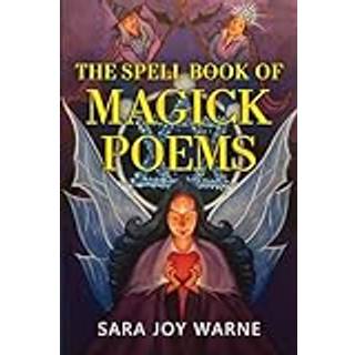 The Spell Book of Magick Poems