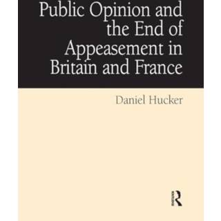Public Opinion and the End of Appeasement in Britain and France