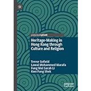 Heritage-Making in Hong Kong Through Culture and Religion