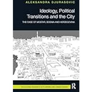 Ideology, Political Transitions and the City