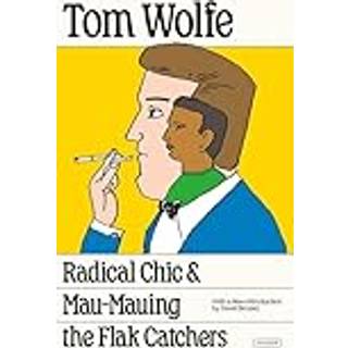 Radical Chic and Mau-Mauing the Flak Catchers