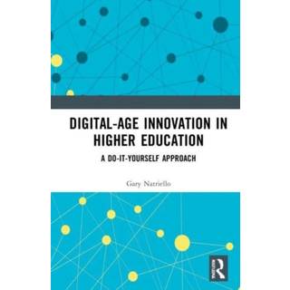 Digital-Age Innovation in Higher Education
