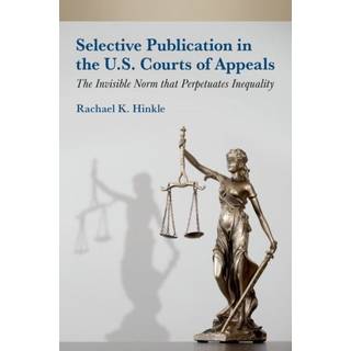 Selective Publication in the U.S. Courts of Appeals