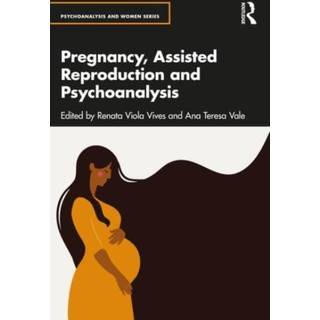 Pregnancy, Assisted Reproduction, and Psychoanalysis