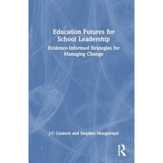 Education Futures for School Leadership