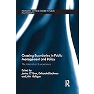 Crossing Boundaries in Public Management and Policy