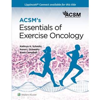 ACSM's Essentials of Exercise Oncology