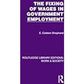 The Fixing of Wages in Government Employment
