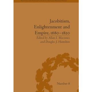 Jacobitism, Enlightenment and Empire, 1680–1820