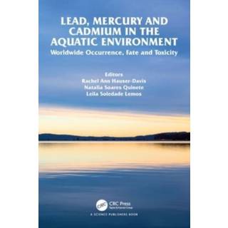 Lead, Mercury and Cadmium in the Aquatic Environment