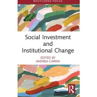 Social Investment and Institutional Change