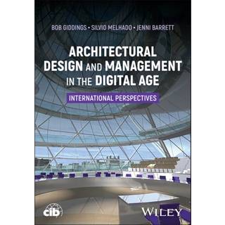 Architectural Design and Management in the Digital Age