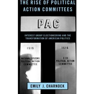 The Rise of Political Action Committees