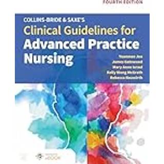 Collins-Bride & Saxe's Clinical Guidelines for Advanced Practice Nursing