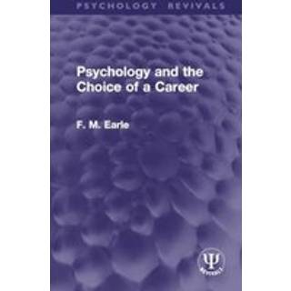 Psychology and the Choice of a Career