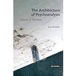 The Architecture of Psychoanalysis