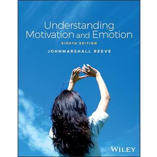Understanding Motivation and Emotion