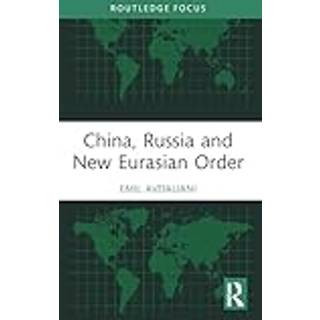 China, Russia and New Eurasian Order