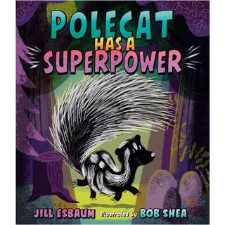 Polecat Has a Superpower