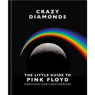 Crazy Diamonds:The Little Guide to Pink Floyd