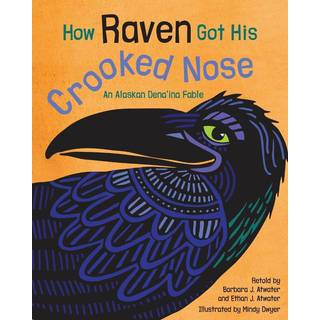 How Raven Got His Crooked Nose
