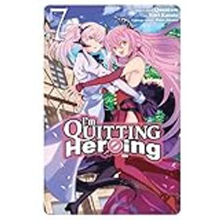 I'm Quitting Heroing, Vol. 7