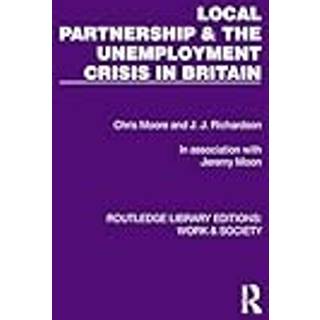 Local Partnership & the Unemployment Crisis in Britain