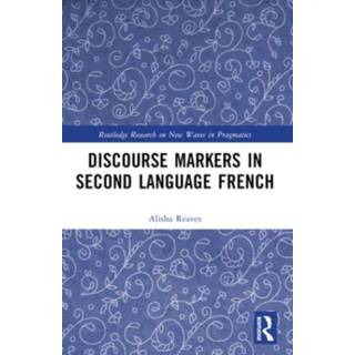 Discourse Markers in Second Language French