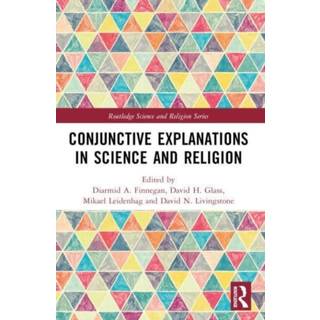 Conjunctive Explanations in Science and Religion