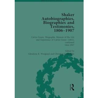 Shaker Autobiographies, Biographies and Testimonies, 1806 - 1907 Vol 3