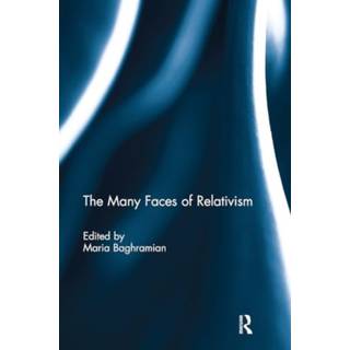 The Many Faces of Relativism