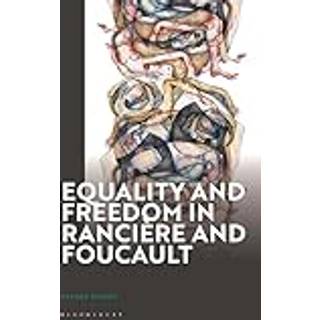 Equality and Freedom in Ranciere and Foucault