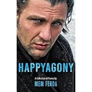 HAPPYAGONY - A Collection of Poems by Mem Ferda