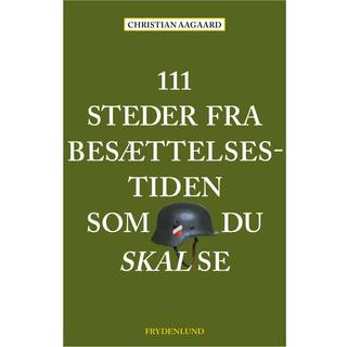 111 steder fra besættelsestiden som du skal se