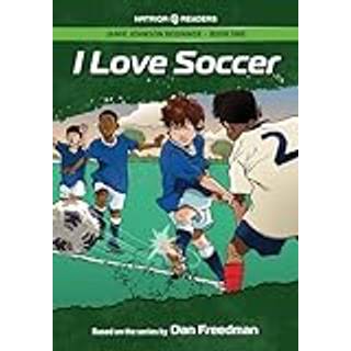 Jamie Johnson: I Love Soccer (HATRIQA Graded Readers)