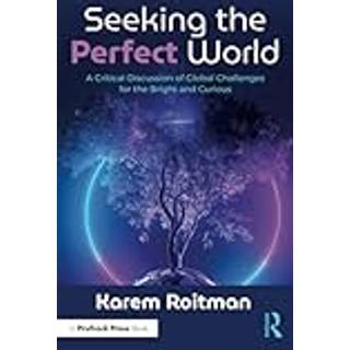 Seeking the Perfect World