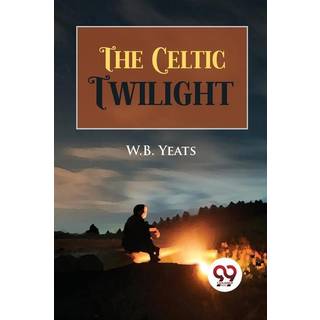 The Celtic Twilight