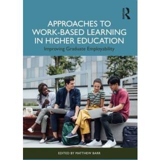 Approaches to Work-Based Learning in Higher Education