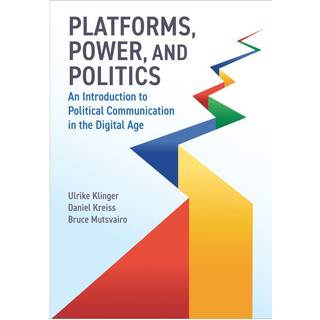 Platforms, Power, and Politics