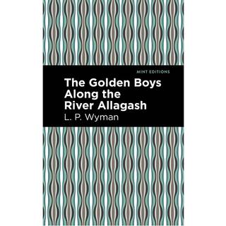 The Golden Boys Along the River Allagash