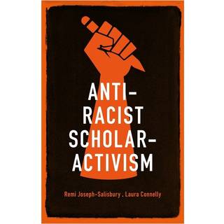 Anti-Racist Scholar-Activism