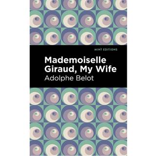 Mademoiselle Giraud, My Wife