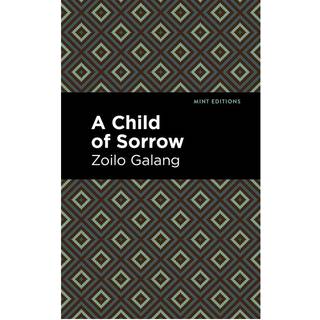 A Child of Sorrow (3, 2021) | Zolio Galang