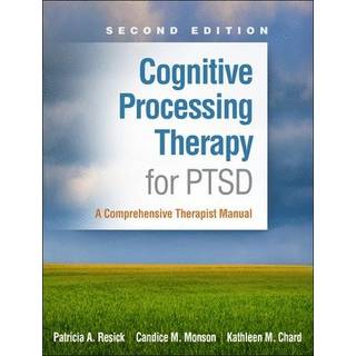 Cognitive Processing Therapy for PTSD, Second Edition
